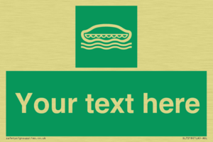 Custom sign safe condition Lifeboat